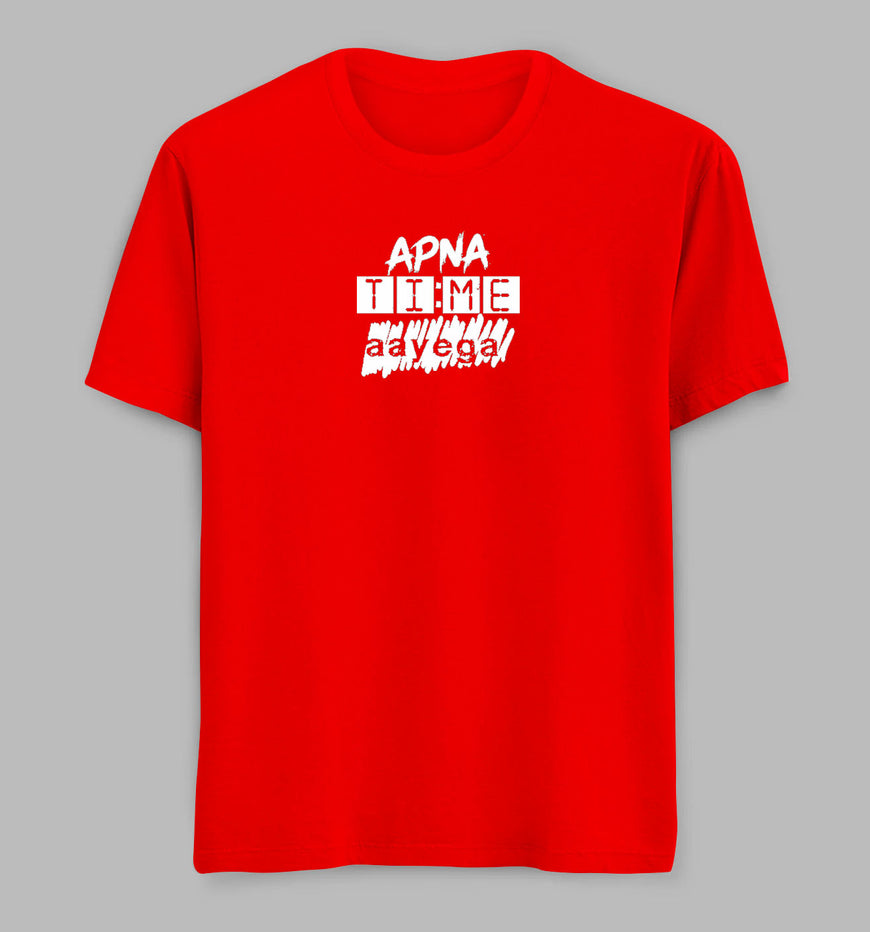Apna Time Ayega Tees / Tshirts