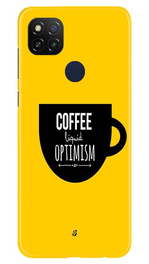 Coffee Optimism Mobile Back Case for Redmi 9 Activ (Design - 353)