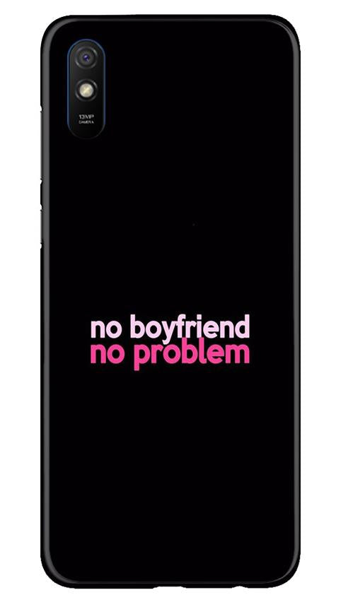 No Boyfriend No problem Case for Xiaomi Redmi 9i  (Design - 138)