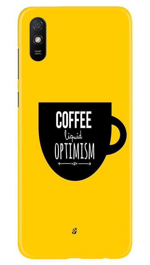 Coffee Optimism Mobile Back Case for Xiaomi Redmi 9a (Design - 353)