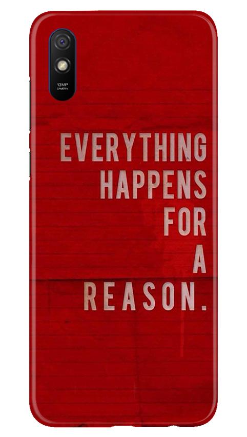 Everything Happens Reason Mobile Back Case for Xiaomi Redmi 9i (Design - 378)