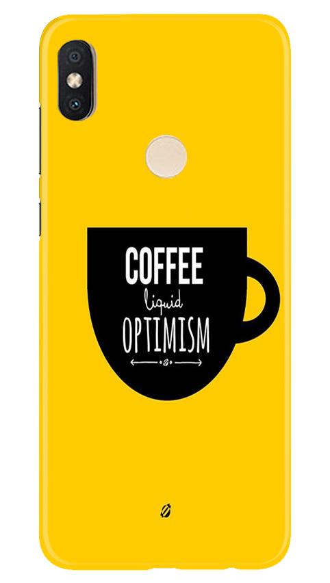 Coffee Optimism Mobile Back Case for Redmi Y2 (Design - 353)
