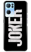 Joker Mobile Back Case for Oppo Reno7 Pro 5G (Design - 289)