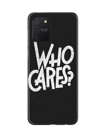 Who Cares Mobile Back Case for Samsung Galaxy S10 Lite (Design - 94)