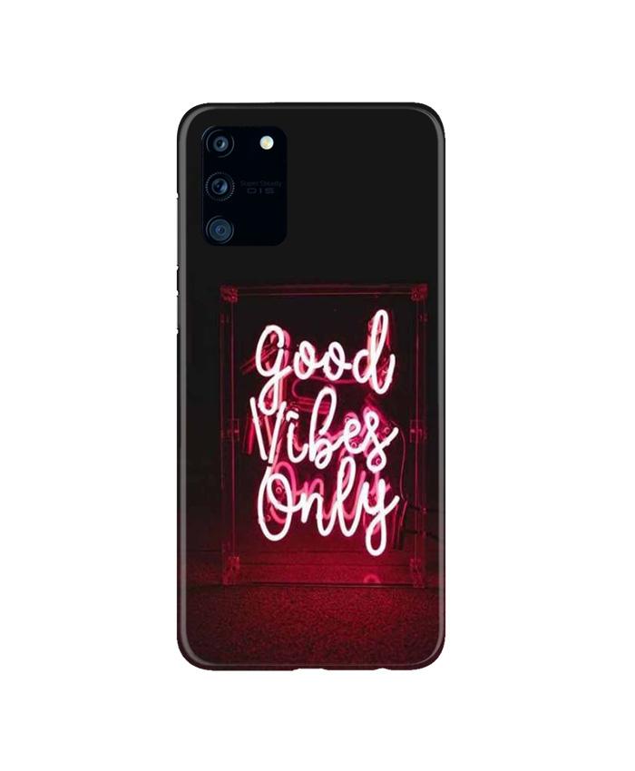 Good Vibes Only Mobile Back Case for Samsung Galaxy S10 Lite   (Design - 354)