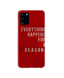 Everything Happens Reason Mobile Back Case for Samsung Galaxy S10 Lite   (Design - 378)