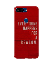 Everything Happens Reason Mobile Back Case for Gionee S11 Lite (Design - 378)