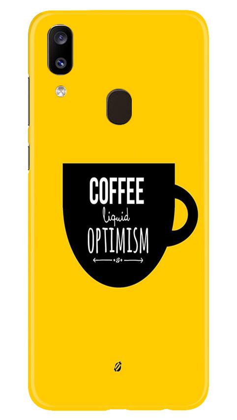Coffee Optimism Mobile Back Case for Samsung Galaxy A20 (Design - 353)