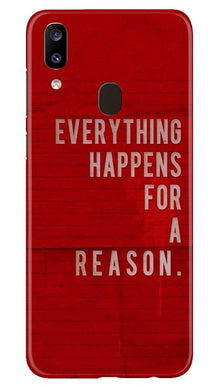 Everything Happens Reason Mobile Back Case for Samsung Galaxy A20 (Design - 378)