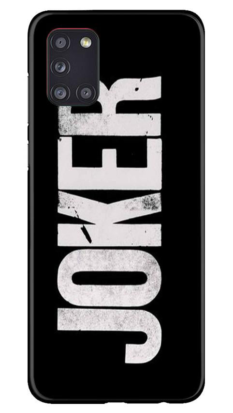 Joker Mobile Back Case for Samsung Galaxy A31 (Design - 327)
