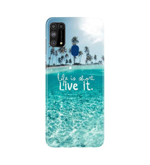 Life is short live it Mobile Back Case for Samsung Galaxy M31 (Design - 45)