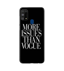 More Issues than Vague Mobile Back Case for Samsung Galaxy M31 (Design - 74)
