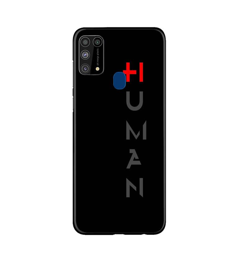 Human Case for Samsung Galaxy M31  (Design - 141)