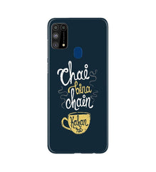 Chai Bina Chain Kahan Mobile Back Case for Samsung Galaxy M31  (Design - 144)