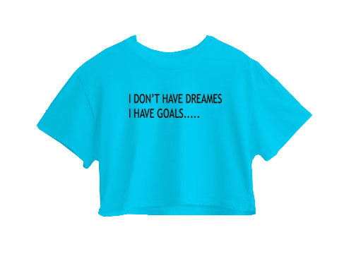I Don't Have Dreames Crop Top