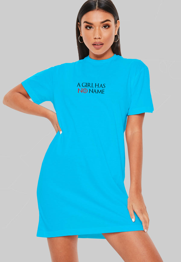 A Girl Has No Name T-Shirt Dress