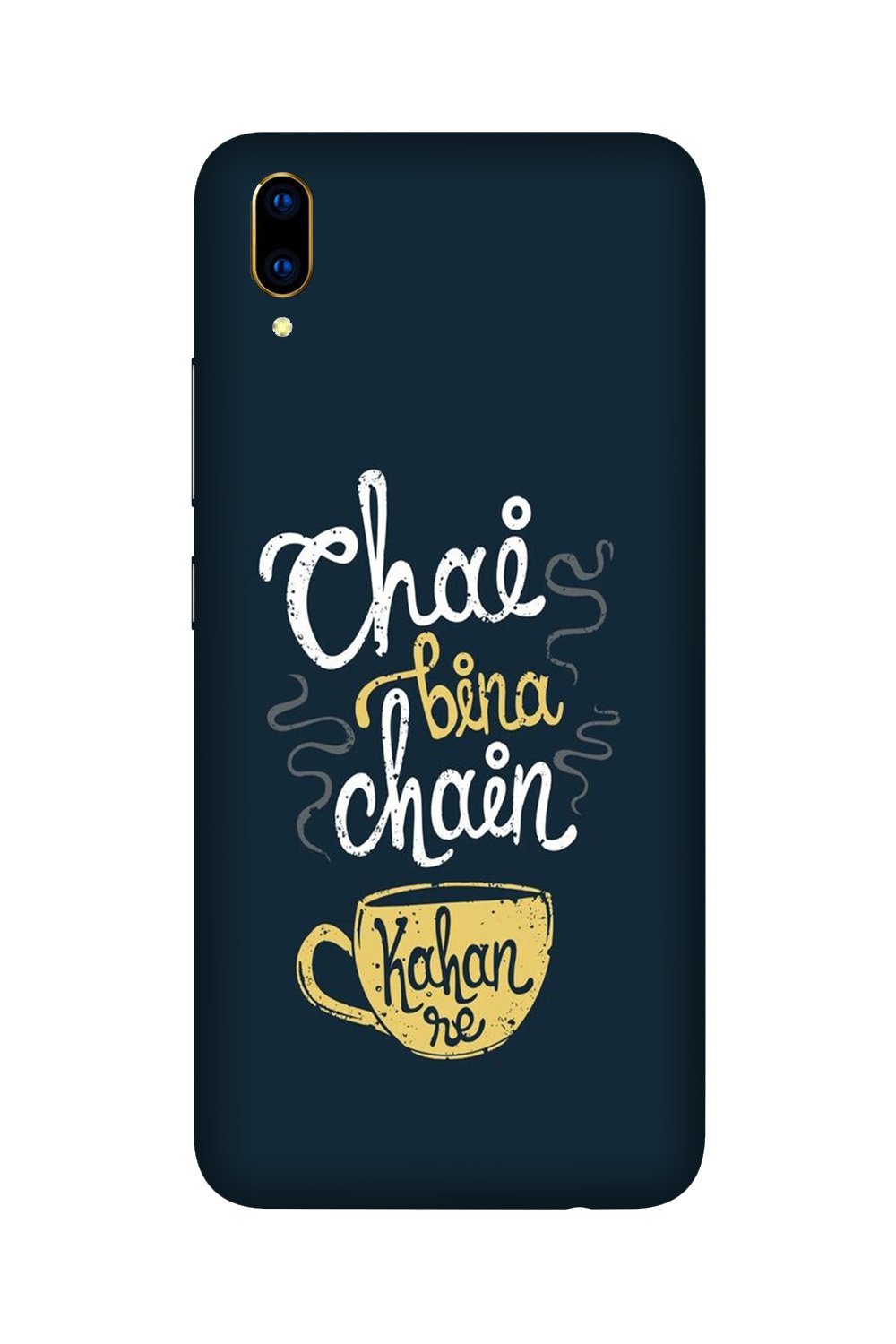 Chai Bina Chain Kahan Case for Vivo V11 Pro  (Design - 144)
