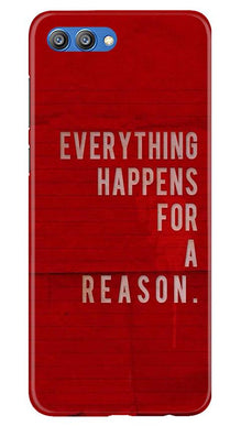 Everything Happens Reason Mobile Back Case for Honor View 10 (Design - 378)