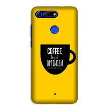 Coffee Optimism Mobile Back Case for Honor View 20 (Design - 353)