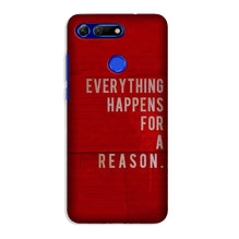 Everything Happens Reason Mobile Back Case for Honor View 20 (Design - 378)