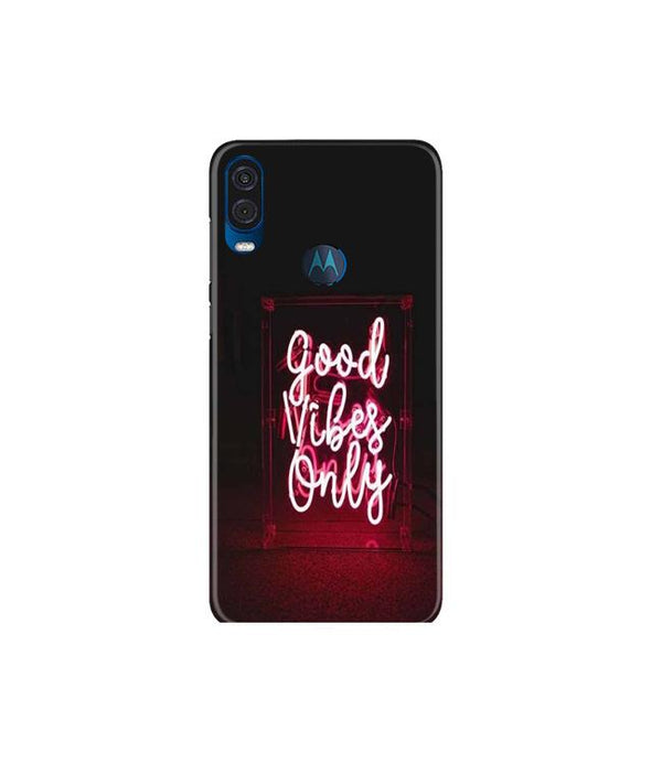 Good Vibes Only Mobile Back Case for Moto One Vision (Design - 354)