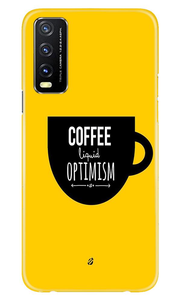 Coffee Optimism Mobile Back Case for Vivo Y20G (Design - 353)