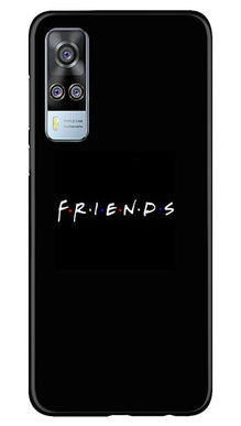 Friends Mobile Back Case for Vivo Y53s  (Design - 143)