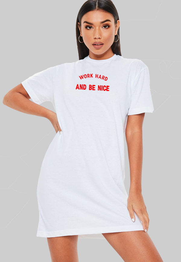 Work Hard And Be Nice Dresses