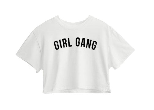 Girl Gang Crop Top