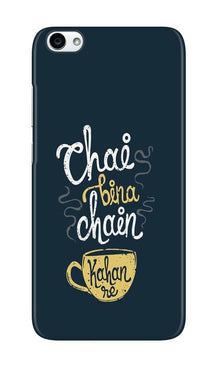 Chai Bina Chain Kahan Case for Vivo V5 Plus  (Design - 144)