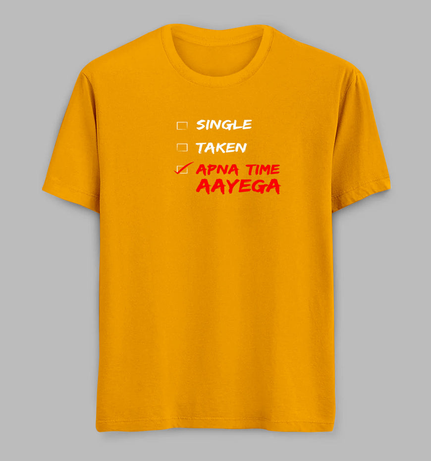 Apna Time Ayega Tees/ Tshirts