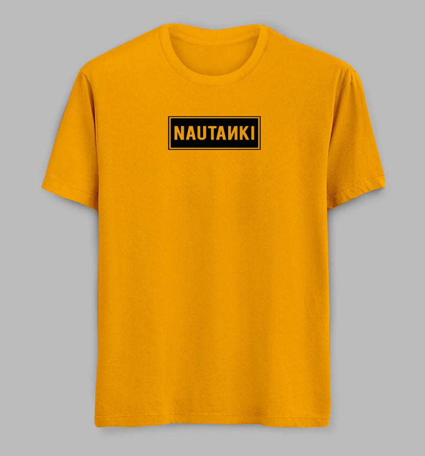 Nautanki Tees/ Tshirts