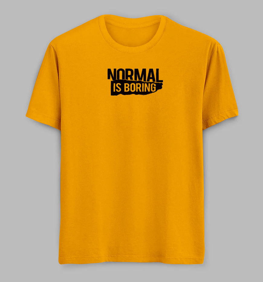 Normal Is Boring Tees/ Tshirts