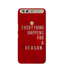 Everything Happens Reason Mobile Back Case for Infinix Zero 5 (Design - 378)